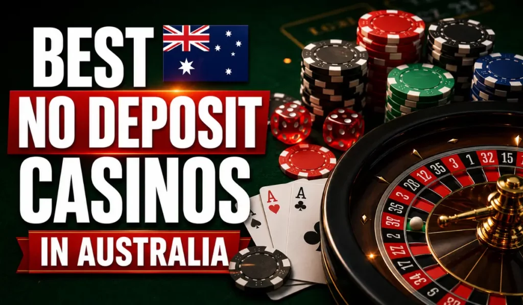 No Deposit Bonus Casino Australia: Best Free Codes 2026